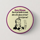 Bunco - Funny Dilema Ronde Button 5,7 Cm (Voorkant)