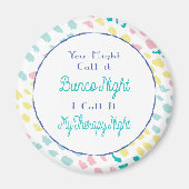 Bunco Funny Joke Abstracte Partij Therapy Night Magneet (Voorkant)