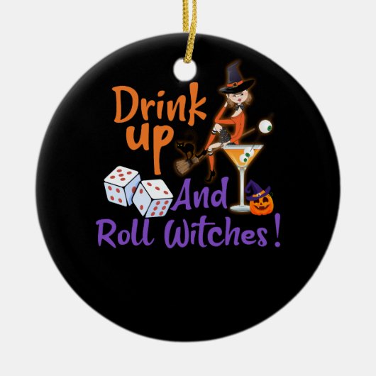 Bunco Halloween Drink Omhoog en Roll Witches Dice Keramisch Ornament (Voorkant)