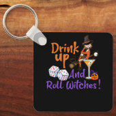 Bunco Halloween Drink Omhoog en Roll Witches Dice  Sleutelhanger (Voorkant)