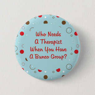 bunco heeft een therapeut nodig ronde button 5,7 cm