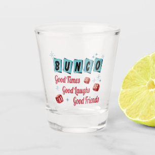 Bunco Player Dice Good Friend Shot Glas