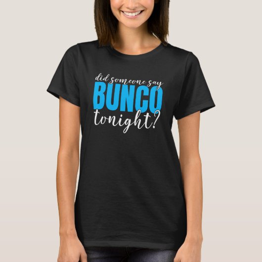 Bunco Player  Dice Rolling Game  Bunco Night T-shirt (Voorkant)