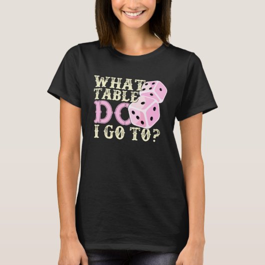 Bunco Player  What Table Dice Game Night T-shirt (Voorkant)