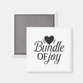 Bundle Of Joy Love Quote Cute Motivation  Magneet (Voorkant / Achterkant)