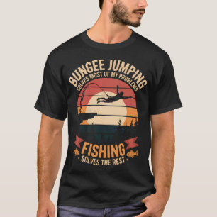 Bungee Jumping Forel Vissen Visser Visser Bung T-shirt