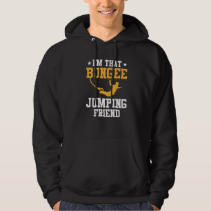 Bungee Jumping Jumping Bungy Bungee Jumping Hoodie