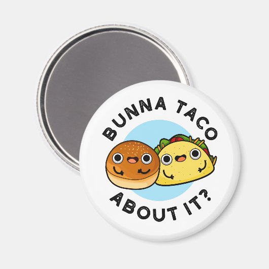 Bunna Taco over het grappige voedselpakket Magneet (Voorkant / Achterkant)