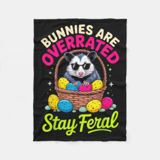 Bunnies Are Overrated Stay Feral Funny Animal Love Fleece Deken