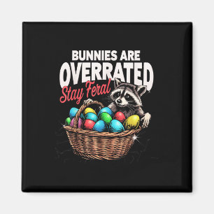 Bunnies zijn overschat verblijf Feral Grappig Pase Magneet