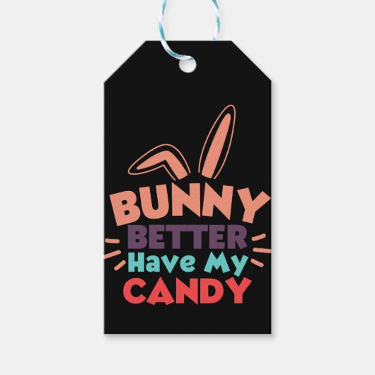 Bunny kan beter mijn Snoep hebben Cadeaulabel (Voorkant)