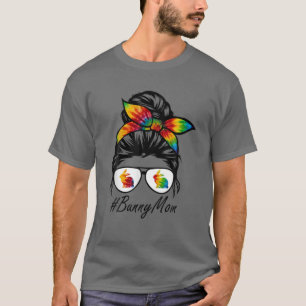 Bunny Mam Messy Bun Hair Tie Dye Rabbit Happy East T-shirt
