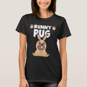 Bunny Pug Funny Easter Pug Dog Puggy Schattige Bun T-shirt