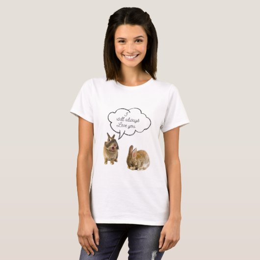 Bunny Rabbit Ik hou altijd van je T-shirt (Voorkant volledig)