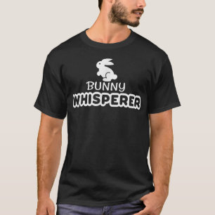 Bunny Whisperer Funny Boerderij Animal Pet T-shirt