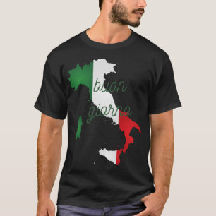 Buon giorno italiaans goedemorgen - italiaanse zin t-shirt
