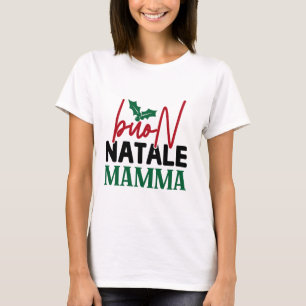 Buon Natale Mamma T-shirt