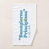 Buongiorno Principessa (Serviette à main)