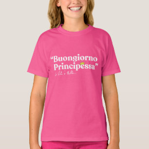 Buongiorno Principessa T-shirt