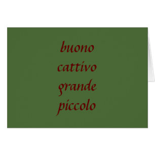 BUONO CATTIVO GRANDE PICCOLO-ITALIAANSE LOVE MEANS