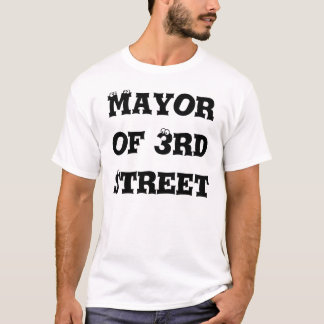 burgemeester van 3rd Street T-shirt