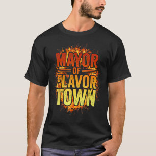 Burgemeester van Flavortown Welkom bij Flavor Town T-shirt