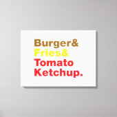 Burger & Fries & Tomato Ketchup. Canvas Afdruk (Voorkant)