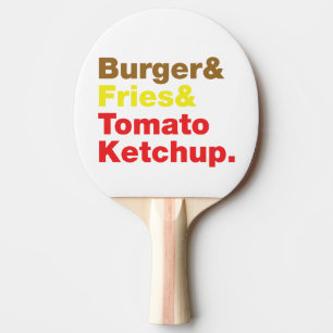Burger & Fries & Tomato Ketchup. Tafeltennisbatje