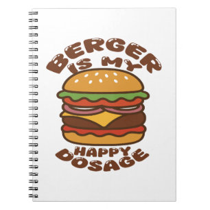Burger is mijn gelukkige dosering  quote notitieboek