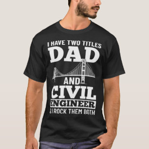 Burgerlijk ingenieur Bridge Builder Engineering St T-shirt