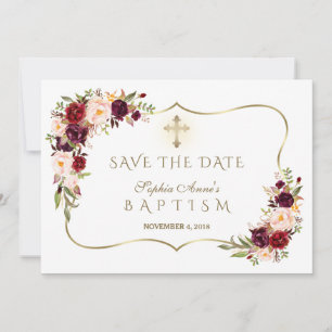Burgundy Blush Flowers Gold Girl Baptisme Save The Date