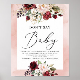 Burgundy blush roze floral don't say baby sign poster