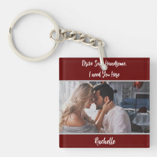 Burgundy Drive Safe Photo Gift Husband Boyvriend Sleutelhanger