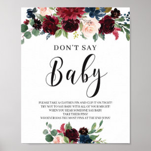 Burgundy navy blush roze floral donta say baby poster