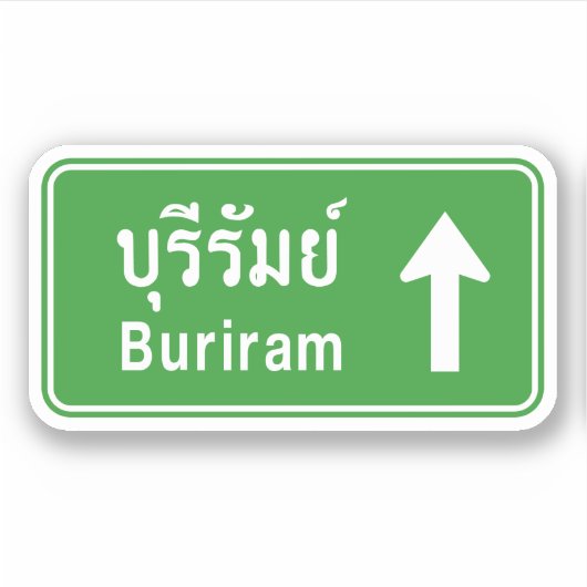 Buriram Ahead ⚠ Thai Highway Traffic Sign ⚠ Sticker (Voorkant)