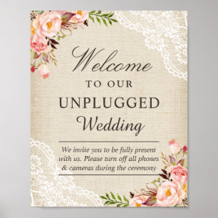 Burlap Lace Floral Unplugged Wedding Welcome Sign Poster