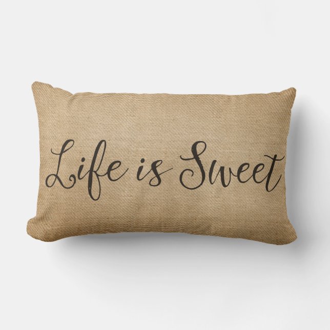 Burlap Life is Sweet Kussen (Voorkant)