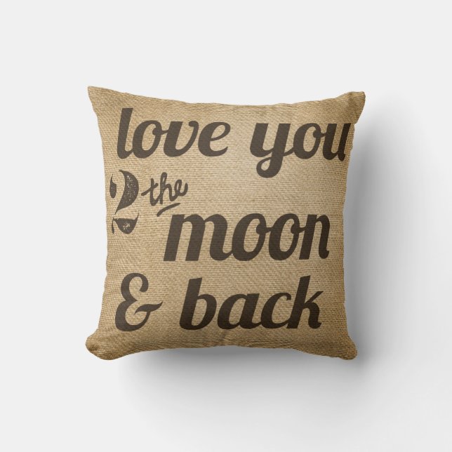Burlap Love You 2 the Moon Back Gay Personalized Kussen (Voorkant)
