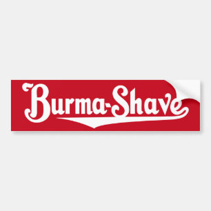 Burma-Shave-bumpersticker Bumpersticker