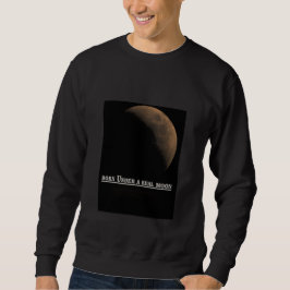 Burn Under a Real Moon Men’s Hoodie Trui