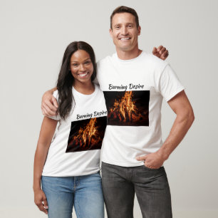 Burning Desire T-shirt