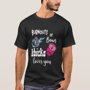 Burnouts of Bows Babicka houdt van je Slovaakse Gr T-shirt