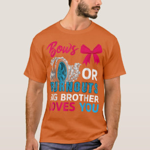 Burnouts of Bows Biges Brothers houden van jou Ges T-shirt
