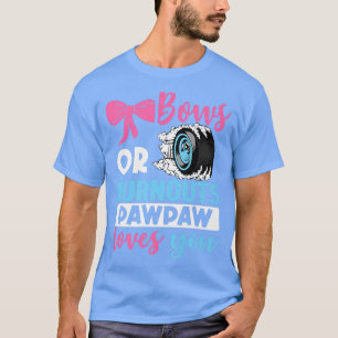 Burnouts of Bows Pawpaw houdt van je Geslacht T-shirt