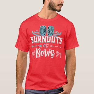 Burnouts or Bows Gender Reopenbaart Baby Announce T-shirt
