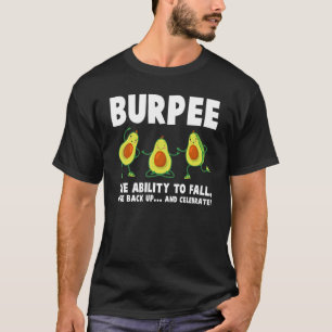 Burpee Avocado Voor Workout Lieve Avo Workout Fitn T-shirt