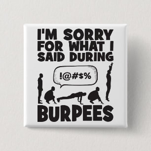 BURPEES - Funny Novelty Workout Vierkante Button 5,1 Cm