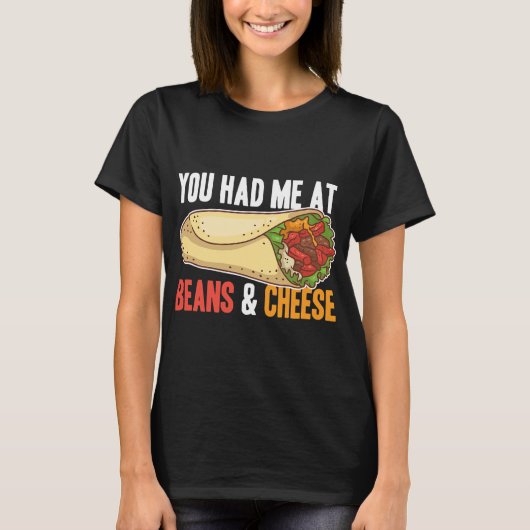 Burrito Beans Cheese Cool Mexicaanse Taco T-shirt (Voorkant)