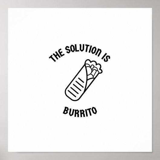 Burrito is de oplossing poster (Voorkant)