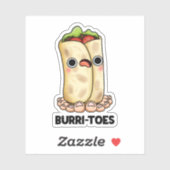 Burritoes Funny Burrito Pun Sticker (Vel)